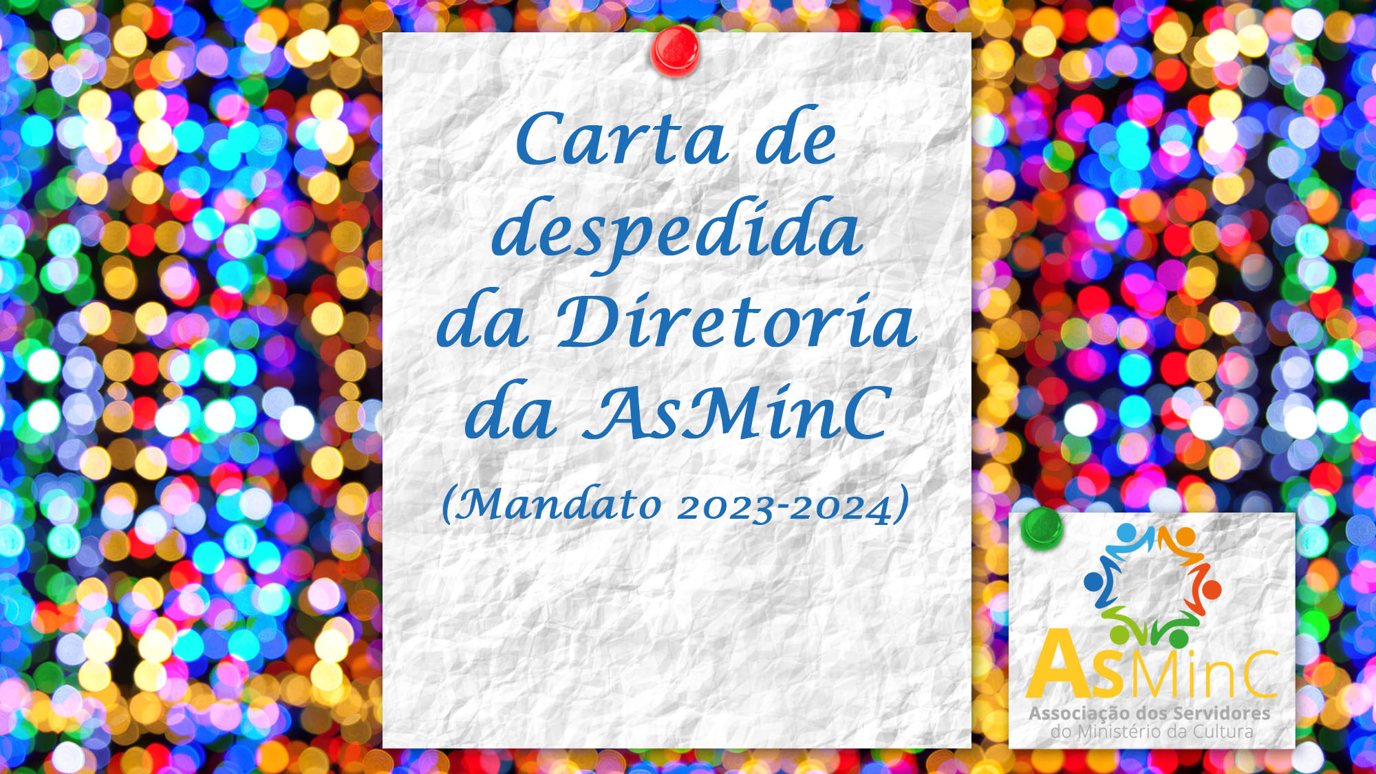 Carta de despedida da Diretoria da AsMinC (Mandato 2023-2024)