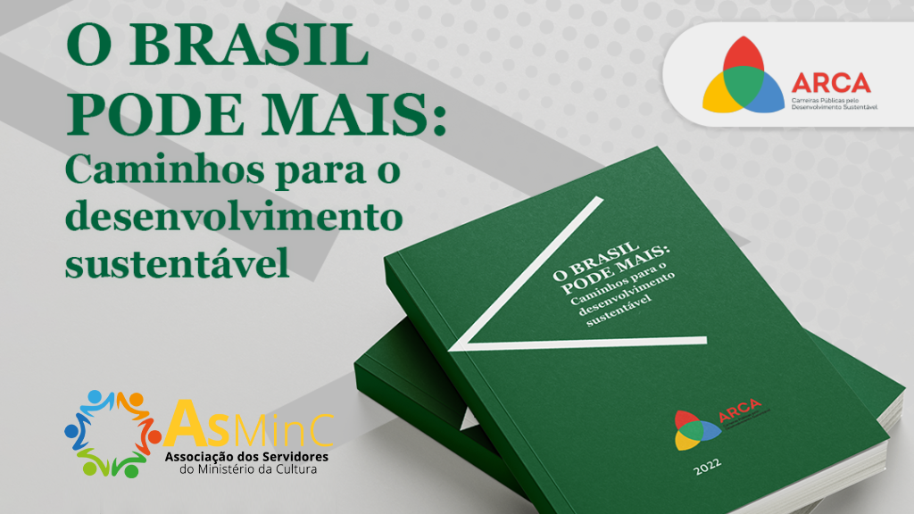 Arca lança documento “O Brasil Pode Mais: Caminhos Para o Desenvolvimento Sustentável”