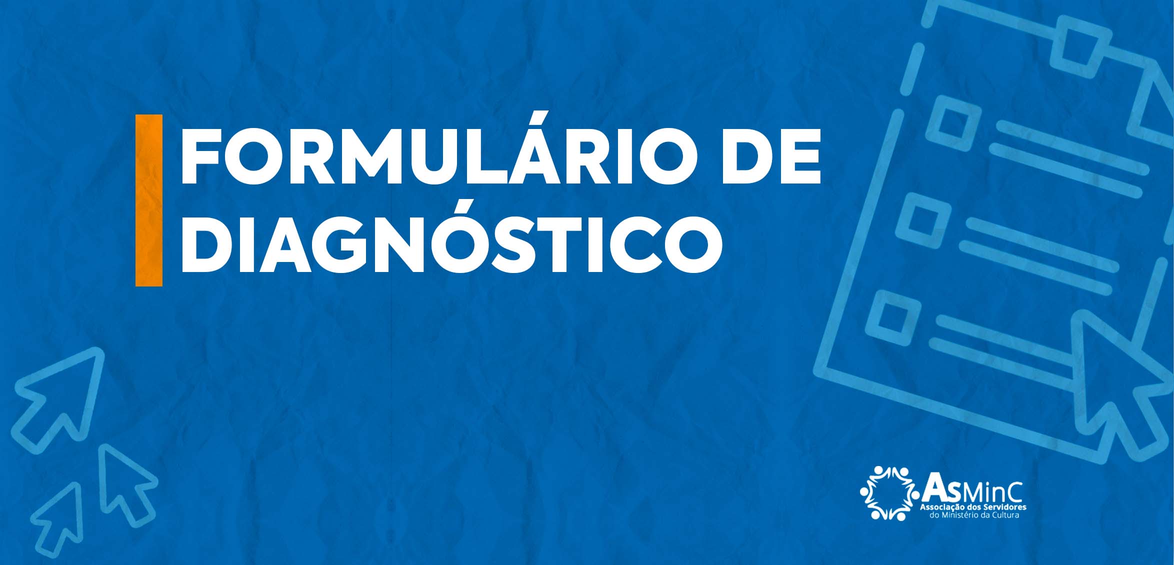 AsMinC Participara de elaboração de Dossiê sobre os trabalhos e políticas desenvolvidas.